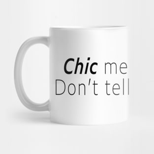 chic means boring Mug